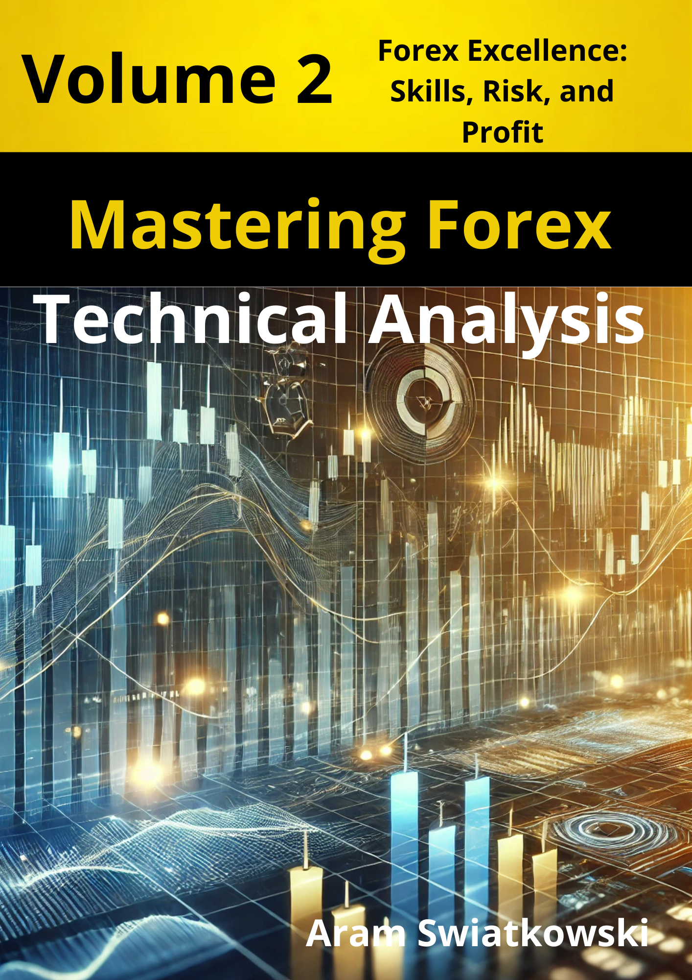 Sticker Sheet – From Confusion to Clarity: How to Use Technical Analysis and Build Profitable Strategies for Consistent Forex Results